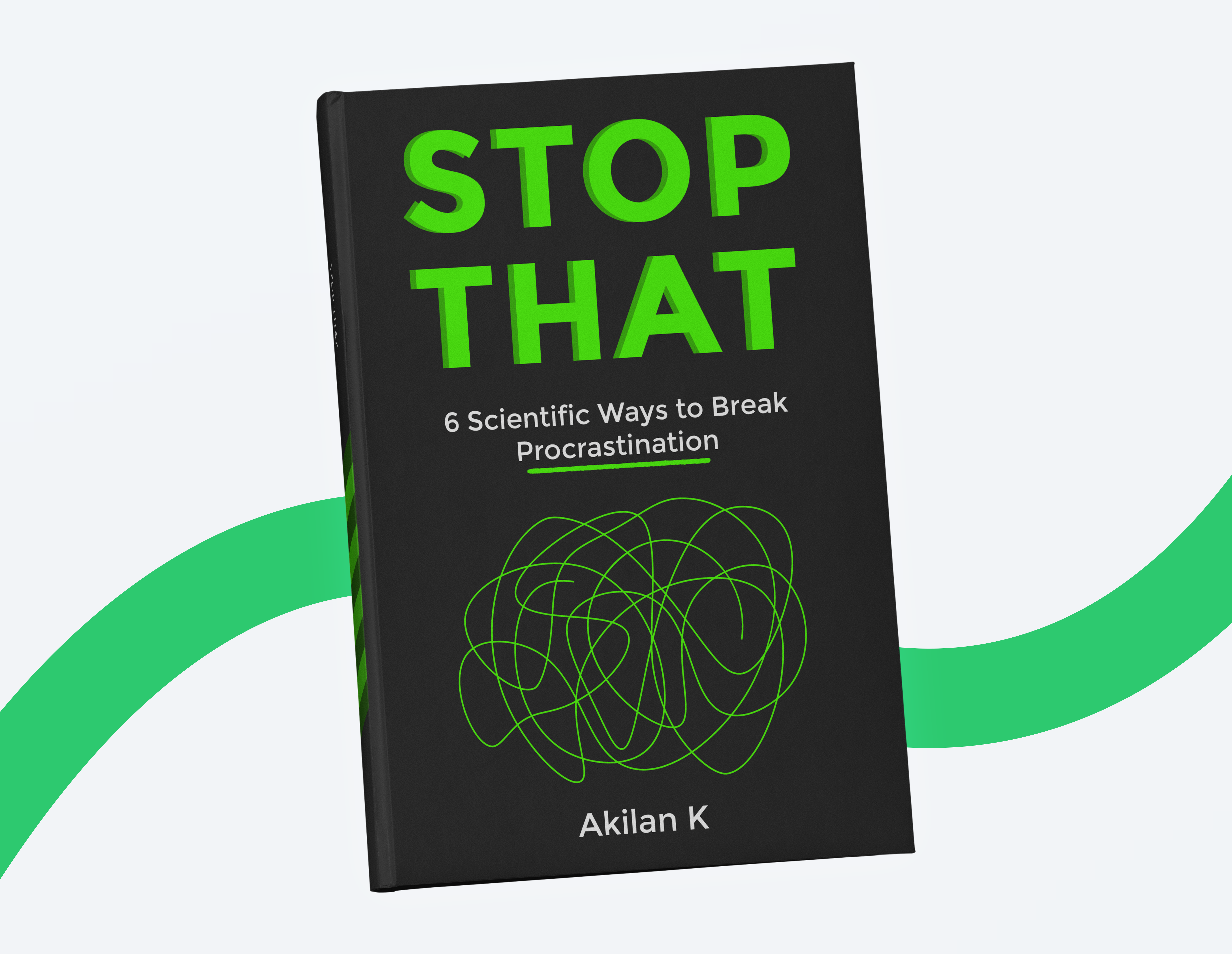 Stop That - 6 Scientific ways to break procrastination